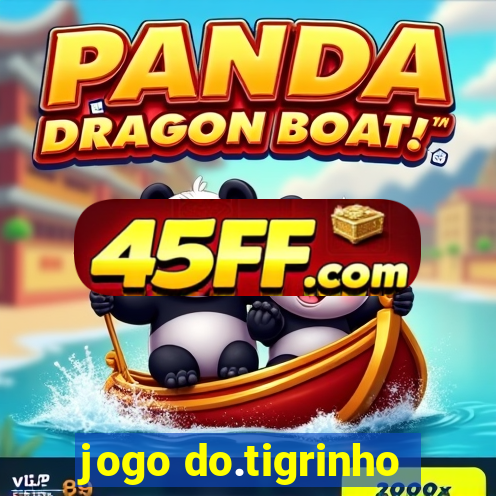 jogo do.tigrinho